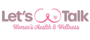 Let’s Talk Women’s Wellness 